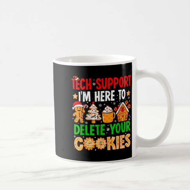 Taza De Café Christmas Tech Suprt Here To Delete Cookies Xmas M (Derecha)
