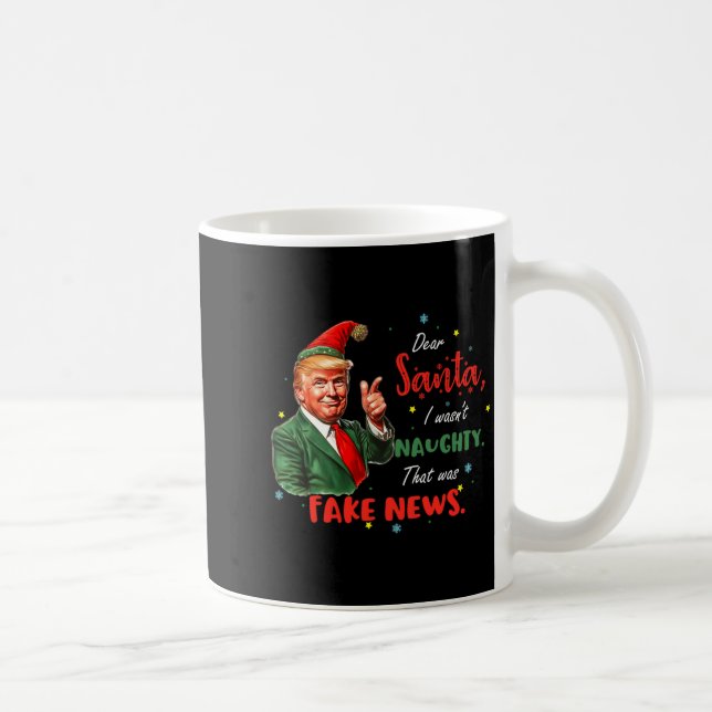 Taza De Café Christmas Trump Dear Santa Fake News Funny Xmas Tr (Derecha)