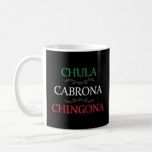 Taza De Café Chula Cabrona Chingona Shirona Mujer Mexicana Muje