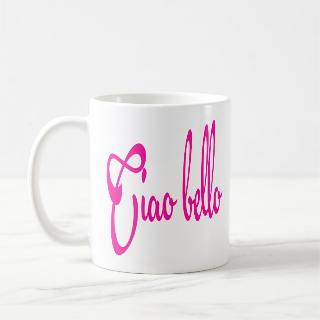 Taza De Café Ciao Bello Hola Bella Citas Italianas (Izquierda)