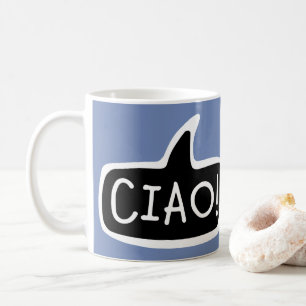 Taza De Café ¡CIAO! Saludo italiano, hola, burbuja del discurso