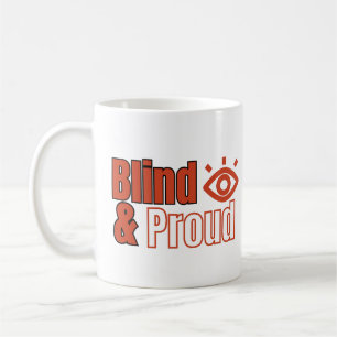 Taza De Café Ciegos y orgullosos
