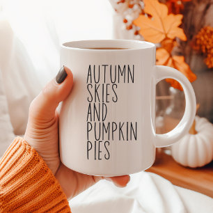 Taza De Café Cielo de Otoño y Tartas de Calabaza Frase de Otoño