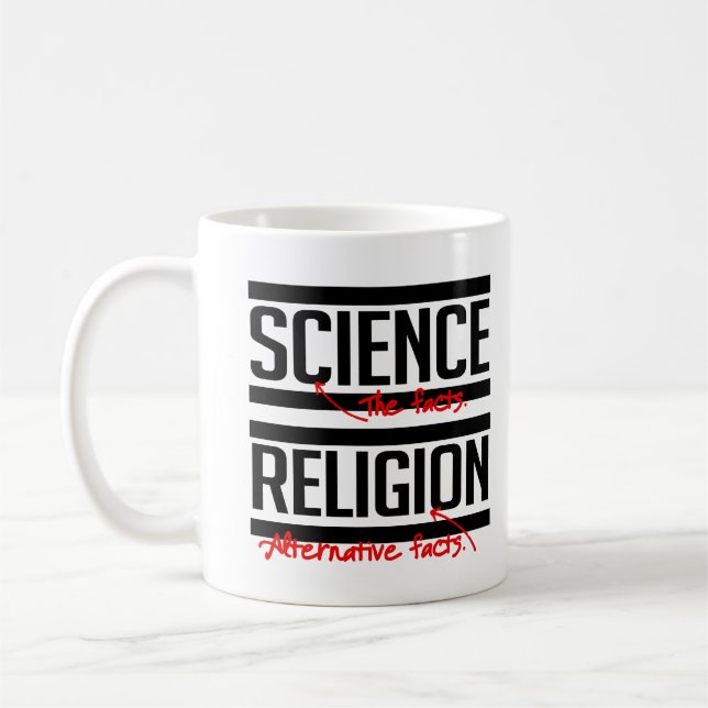 Taza De Café Ciencia = Hechos y religión = Hechos alternativos (Izquierda)