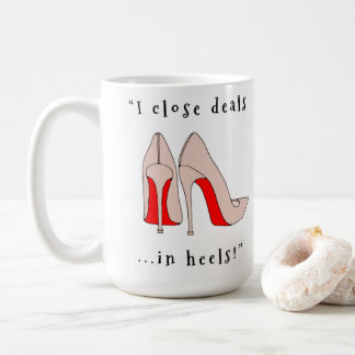Taza De Café ¡Cierra los tratos con tacones!