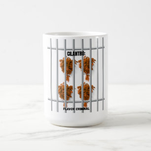 Taza De Café Cilantro: Flavor Criminal - Gracioso Anti-Cilantro