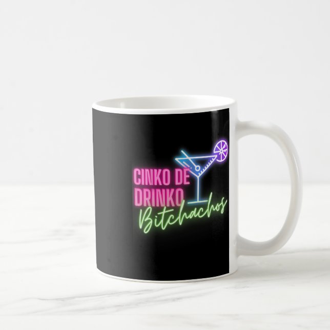 Taza De Café Cinco De Drinko Achos Divertido Cinco De Mayo Bebe (Derecha)