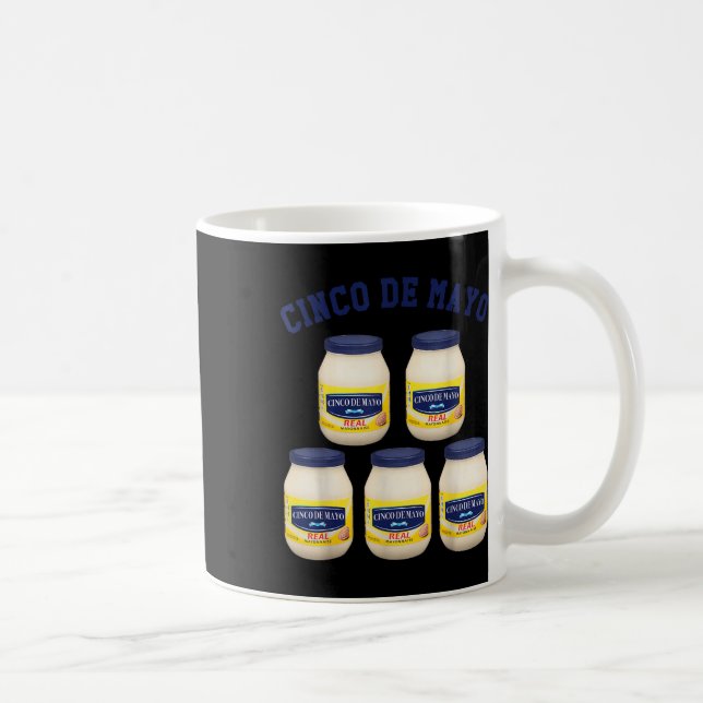 Taza De Café Cinco De Mayo Funny 5 Jars Mayonnaise (Derecha)