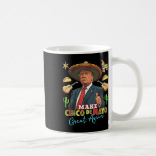 Taza De Café Cinco de mayo hacen que el cinco de mayo vuelva a 