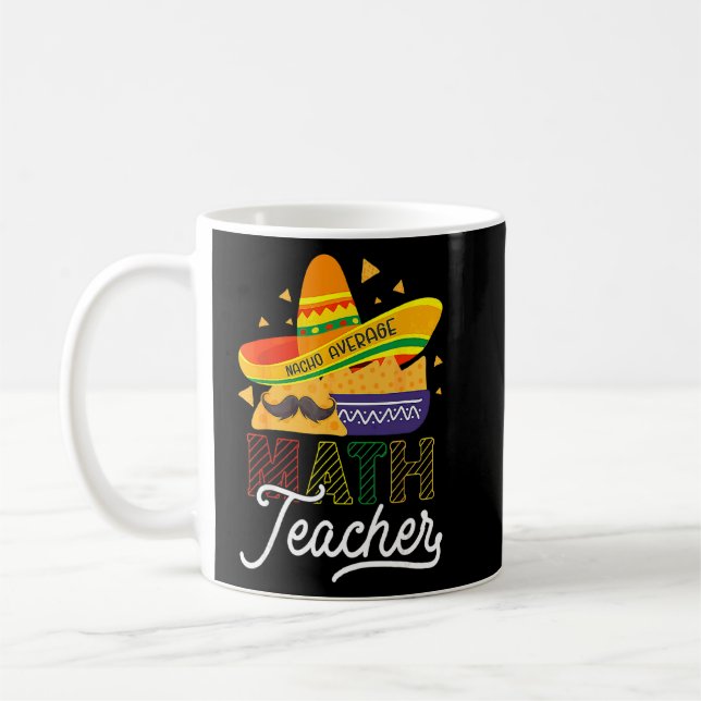 Taza De Café Cinco De Mayo Matematista Nacho Promedio Te (Izquierda)