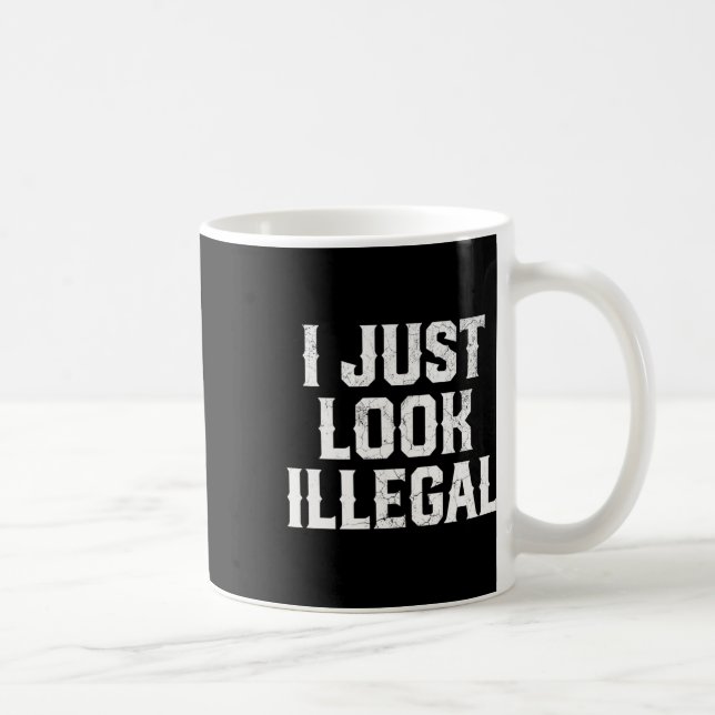 Taza De Café Cinco De Mayo, solo parezco Ilegal Hu Funny Mexica (Derecha)