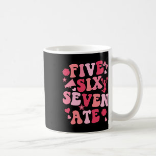 Taza De Café Cinco Seis Siete Comió Aplauso Animadora Para Muje
