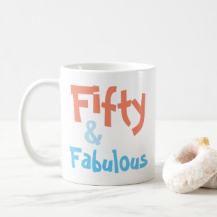 Taza De Café Cincuenta y fabuloso cumpleaños Mug