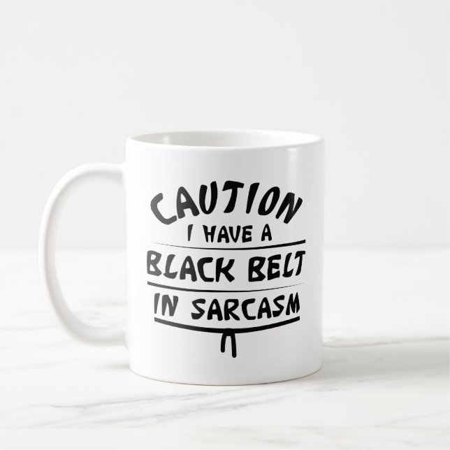 Taza De Café Cinturón Negro En Sarcasmo (Izquierda)