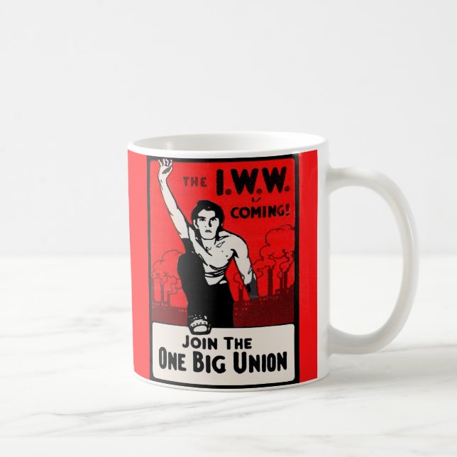 Taza De Café circa 1905 IWW está viniendo (Derecha)