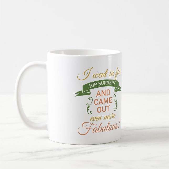 Taza De Café Cirugía de cadera Recuperación Fabulosa (Verde) (Izquierda)
