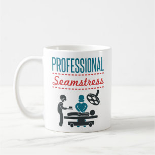 Taza De Café Cirujano gracioso Cirugía "Profesional Seamstress"