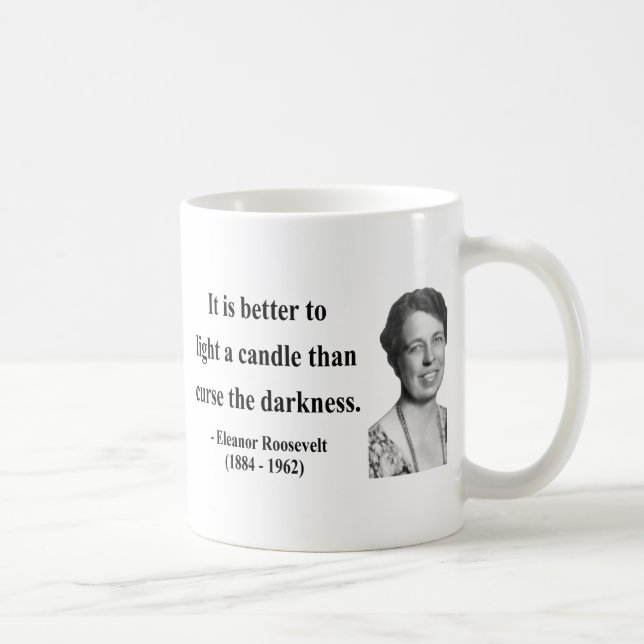 Taza De Café Cita 3b de Eleanor Roosevelt (Derecha)