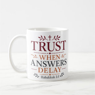 Taza De Café Cita basada en la fe: Confía cuando las respuestas