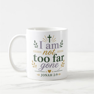 Taza De Café Cita Bíblica No Estoy Demasiado Lejos