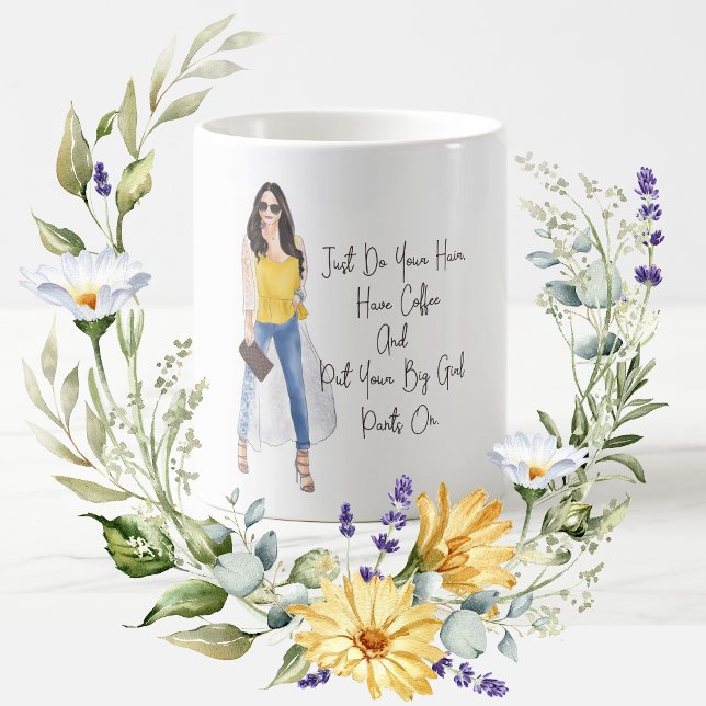 Taza De Café Cita caprichosa "Ponte tus pantalones de Chica gra (Subido por el creador)