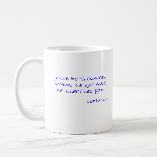 Taza De Café Cita Confucio Vous ne trouverez jamai (Izquierda)