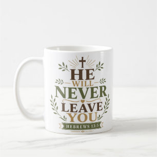 Taza De Café Cita Cristiana Él Nunca Te Dejará