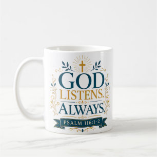 Taza De Café Cita cristiana espiritual: Dios escucha siempre