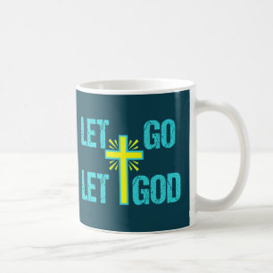 Taza De Café Cita cristiana Inspiradora, deja ir a Dios