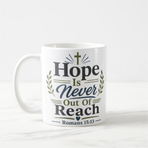 Taza De Café Cita cristiana La esperanza nunca está fuera de al