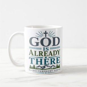 Taza De Café Cita Cristiana Moderna: Dios Ya Está Allí