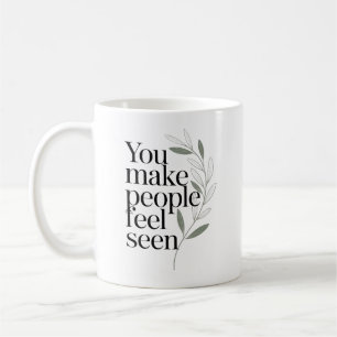 Taza De Café Cita de Agradecimiento 'Haces que la Gente se Sien