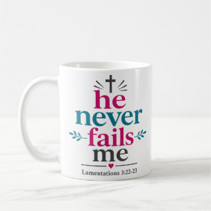 Taza De Café Cita de Aliento Bíblico Él Nunca Me Falla