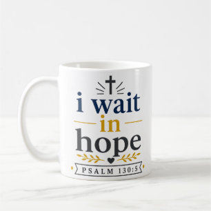 Taza De Café Cita de aliento de las Escrituras Espero con esper