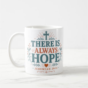 Taza De Café Cita de aliento diario Hay siempre esperanza