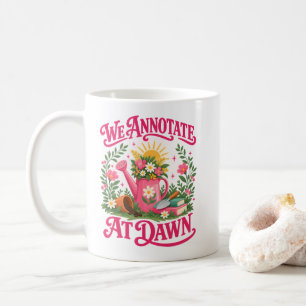 Taza De Café Cita de amante de libros "Anotamos al amanecer" le
