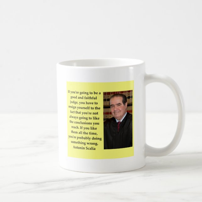 Taza De Café cita de Antonin Scalia (Derecha)