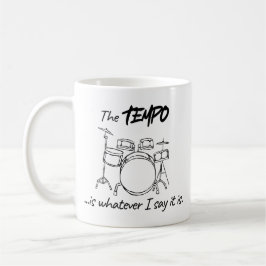 Taza De Café Cita de batería - El tempo es lo que yo digo que e
