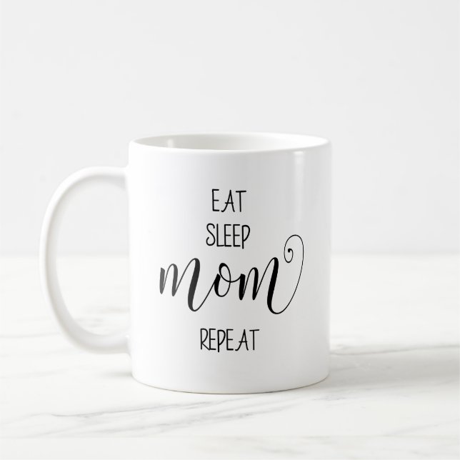 Taza De Café Cita de Comer Dormir Mamá  (Izquierda)
