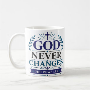Taza De Café Cita de Esperanza Cristiana Dios Nunca Cambia