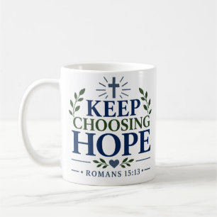 Taza De Café Cita de Esperanza Cristiana Mantén Eligiendo Esper