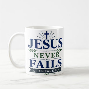 Taza De Café Cita de Esperanza Escritural Jesús Nunca Falla