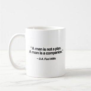 Taza De Café Cita de Fani Willis - Un hombre no es un plan