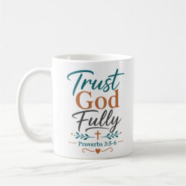 Taza De Café Cita de fe cristiana Confía plenamente en Dios