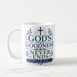Taza De Café Cita de fe cristiana La bondad de Dios nunca termi
