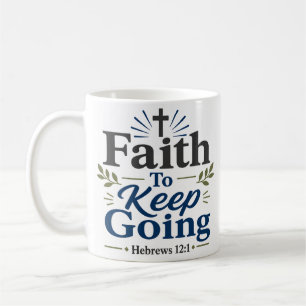 Taza De Café Cita de fe cristiana para seguir adelante