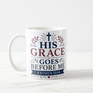 Taza De Café Cita de fe cristiana Su gracia va delante de mí