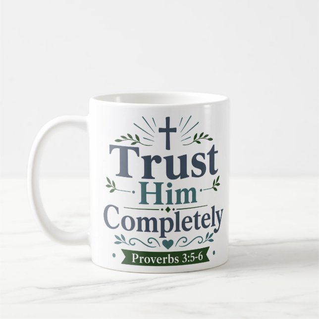 Taza De Café Cita de fe devocional Confíe en Él completamente (Izquierda)