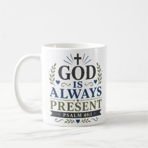 Taza De Café Cita de fe espiritual: Dios siempre está presente