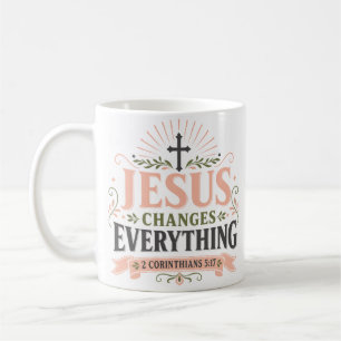 Taza De Café Cita de fe espiritual Jesús cambia todo